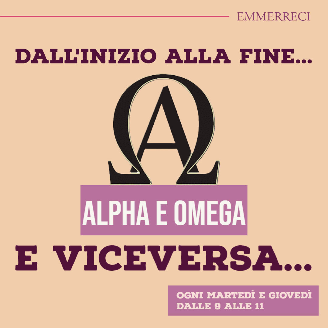 Alpha e Omega: l’inizio è il principio.