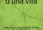 Intervista “impossibile” a Pier Paolo Pasolini. Nuova puntata di Alpha& Omega