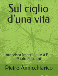 Intervista “impossibile” a Pier Paolo Pasolini. Nuova puntata di Alpha& Omega